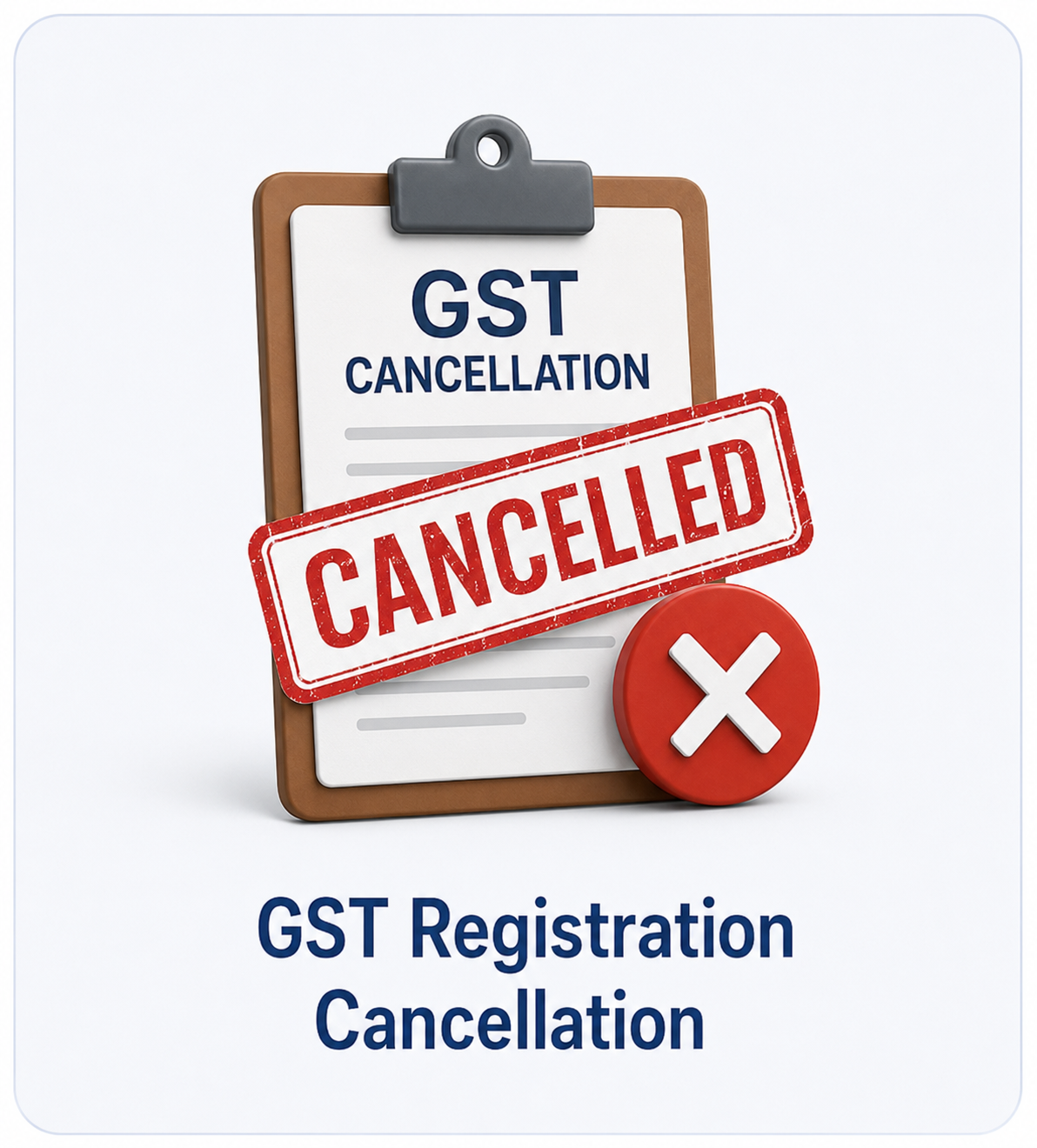 GST Registration Cancellation